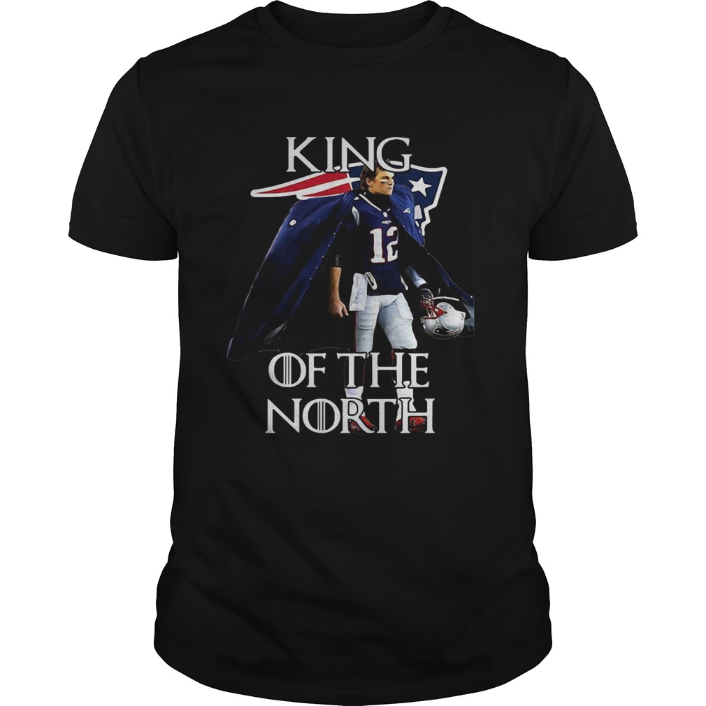 Tom Brady New England Patriots 12 King of the North shirt