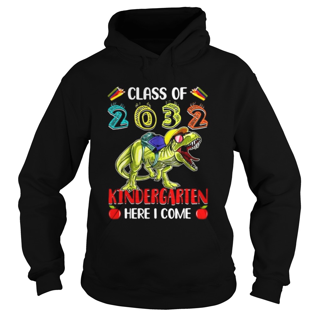 Trex class of 2032 kindergarten here i come Hoodie