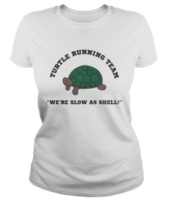 Turtle running team were slow as shell  Classic Ladies