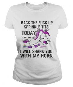 Unicorn back the fuck up sprinkle tits today is not the day will shank you with my horn  Classic Ladies