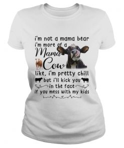 Cow Im not a mama cow like Im pretty chill ladies tee