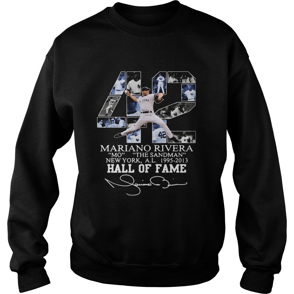 42 Mariano Rivera Mo the Sandman New York al 1995 2013 Hall of fame Sweatshirt