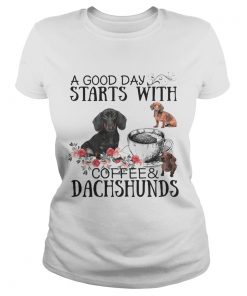 A good day starts with coffee and Dachshunds  Classic Ladies