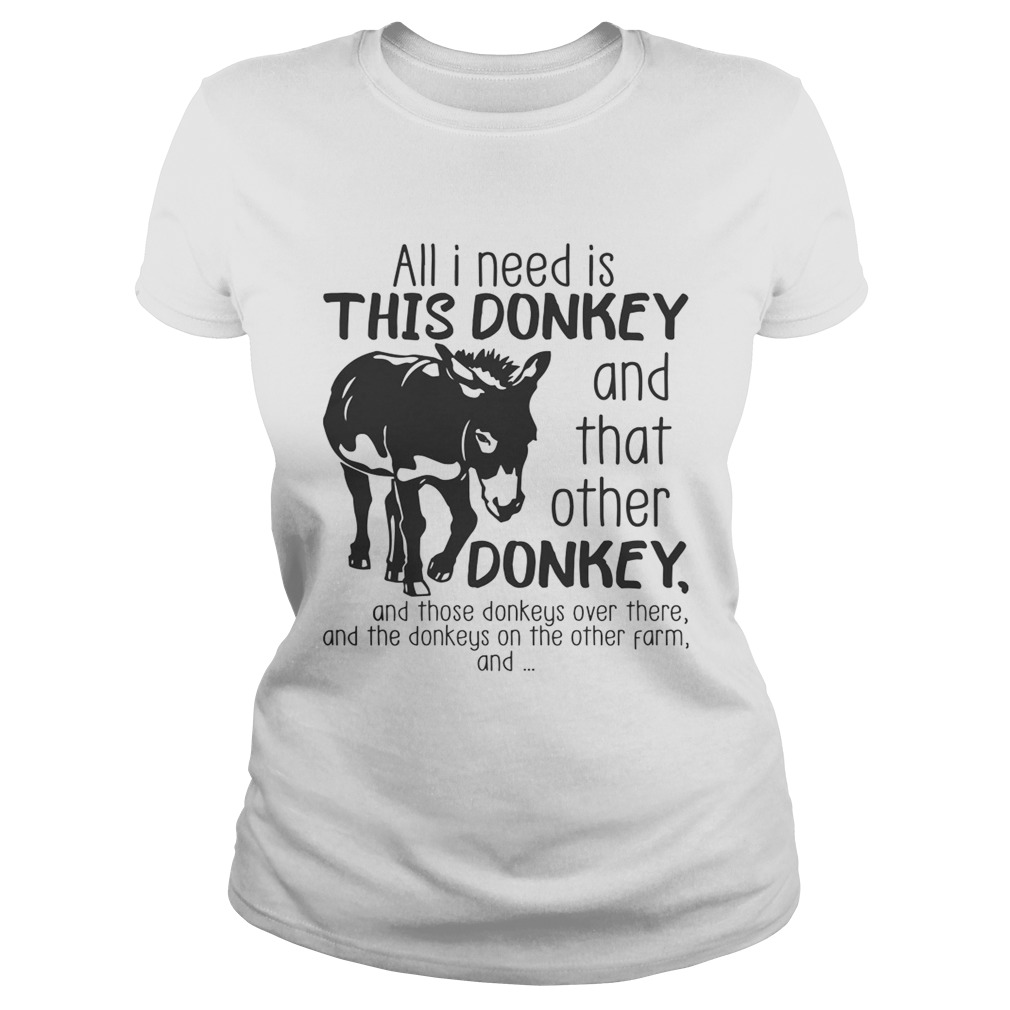 All I need is this Donkey and that other Donkey Classic Ladies