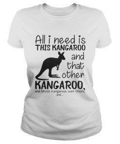 All i need is this kangaroo and that other kangaroo  Classic Ladies