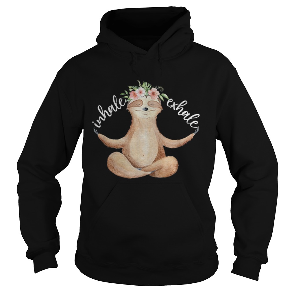 Awesome Yoga Meditation Sloth Inhale Exhale Floral Hoodie