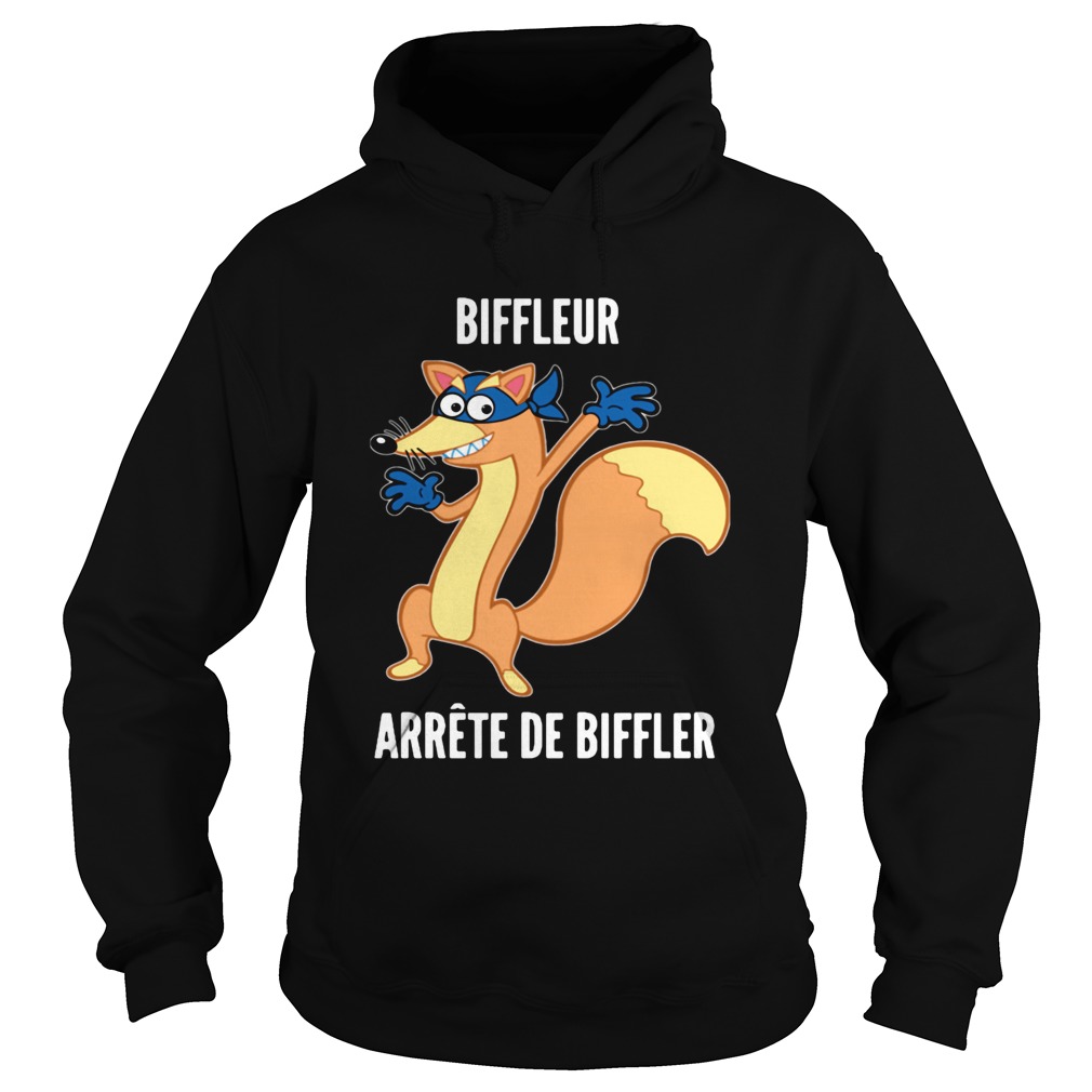 Biffleur arrete de biffler Hoodie