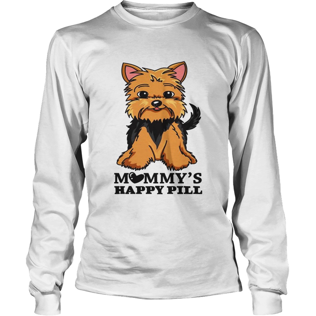 Brown Black Yorkie Mommys Happy Pill LongSleeve