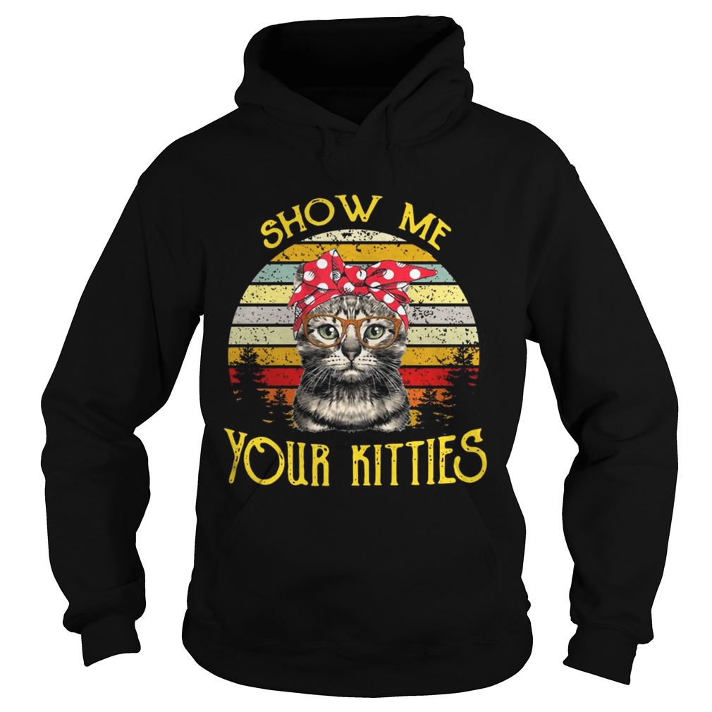 Cat show me your kitties vintage sunset Hoodie