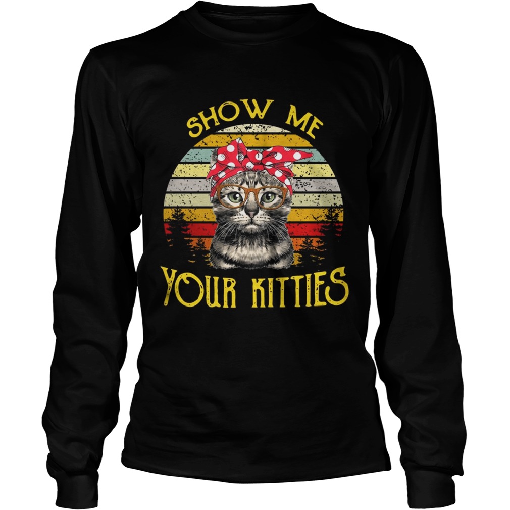 Cat show me your kitties vintage sunset LongSleeve