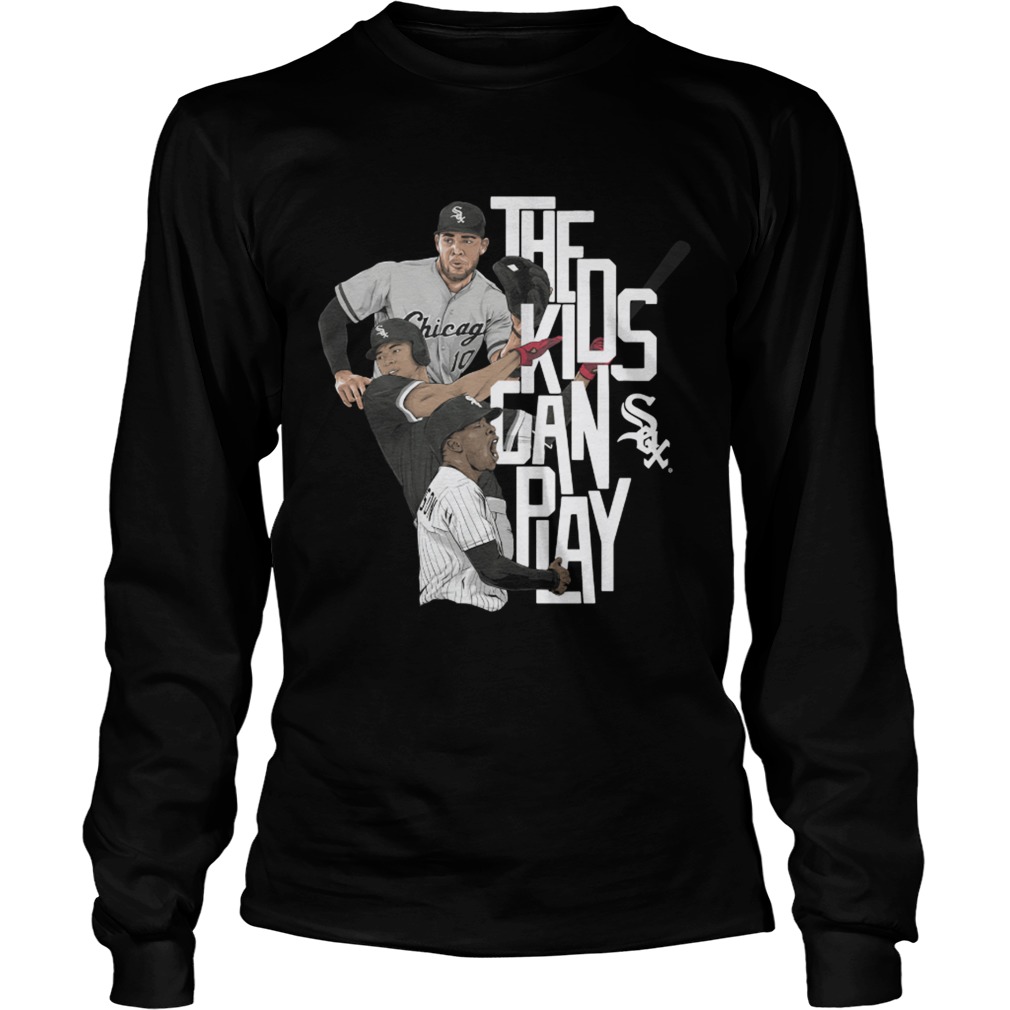 Chicago the kids can sox play LongSleeve