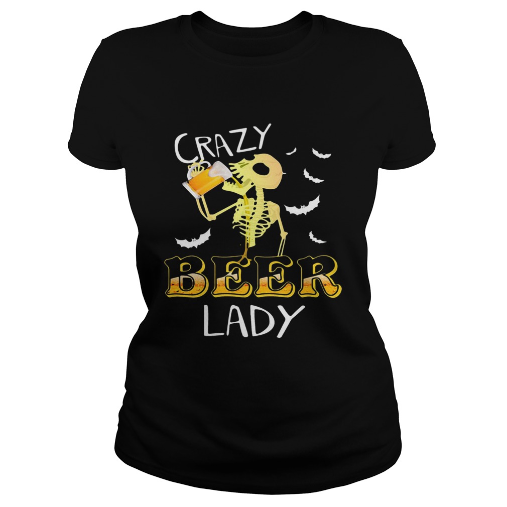 Crazy beer lady Halloween Skeleton beer funny Classic Ladies