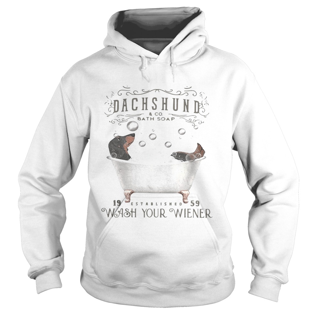 Dachshund 19 Established 59 wash your wiener Hoodie