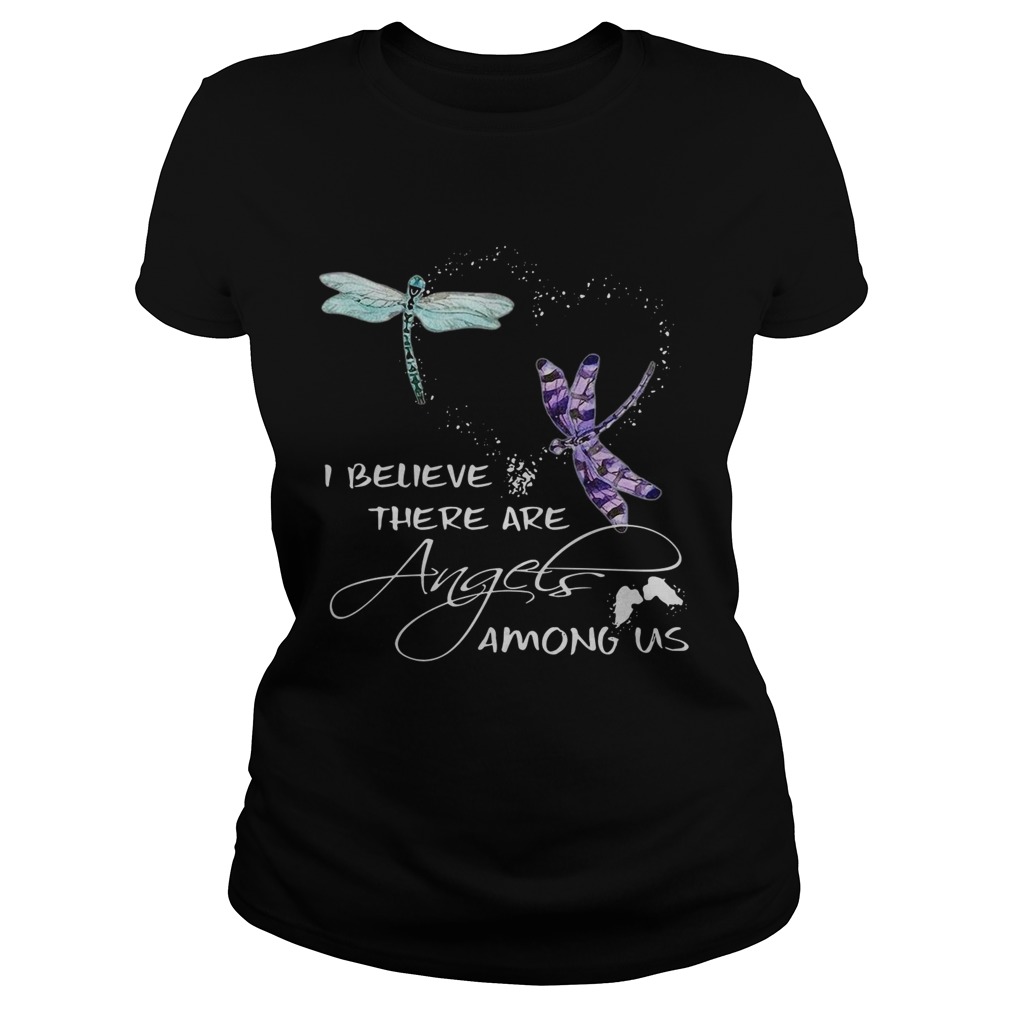 Dragonfly I believe there are angels among US Classic Ladies