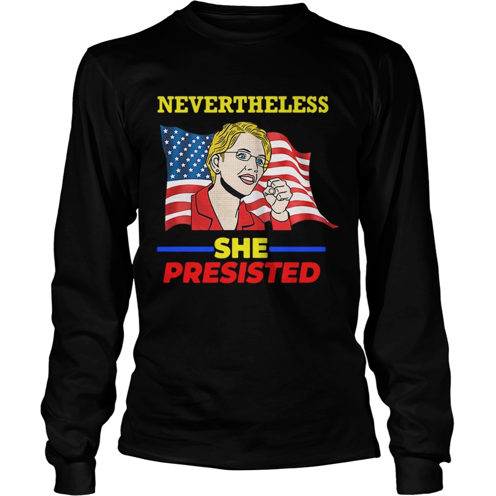 Elizabeth Warren Pocahontas Nevertheless she persisted LongSleeve