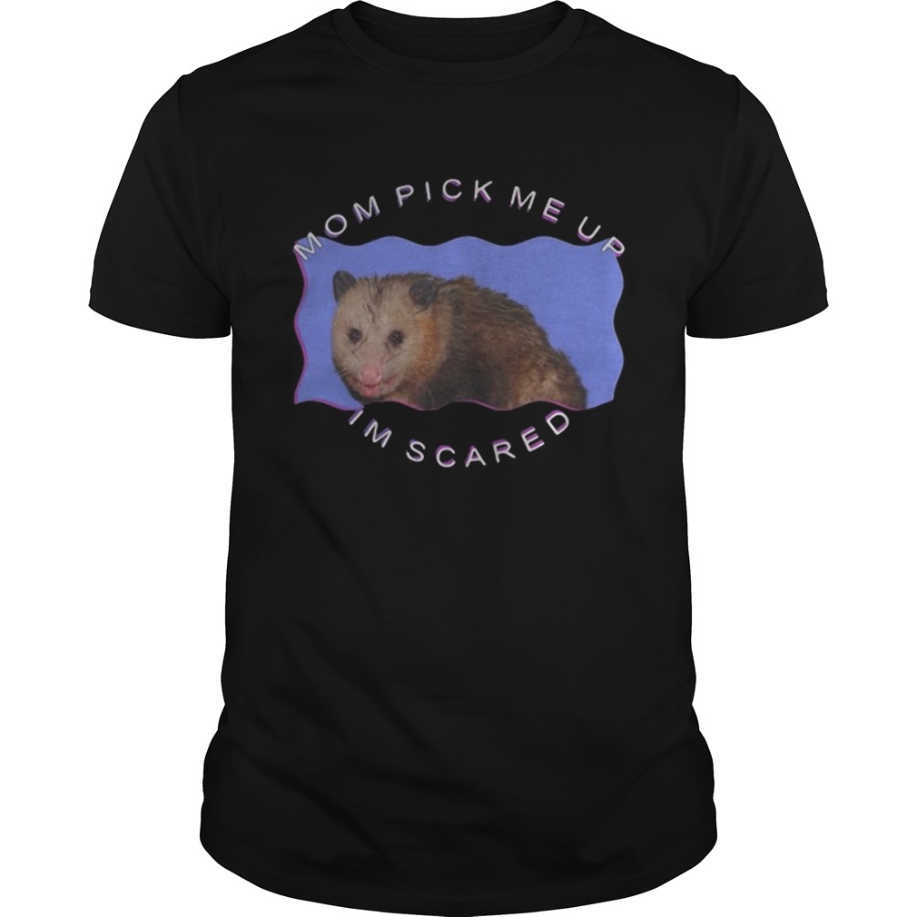 Ferret Mom pick me up Im scared shirt