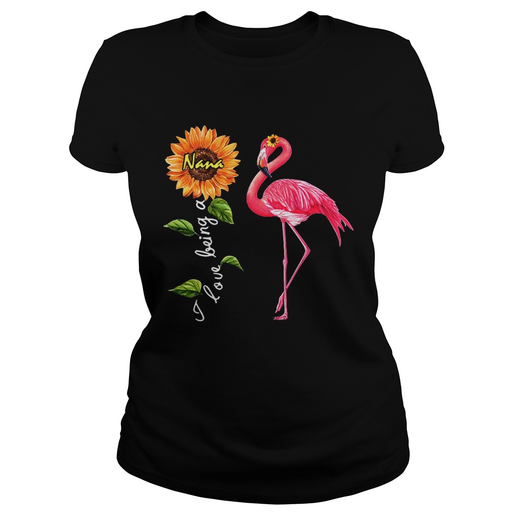 Flamingo sunflower I love being a Nana Classic Ladies