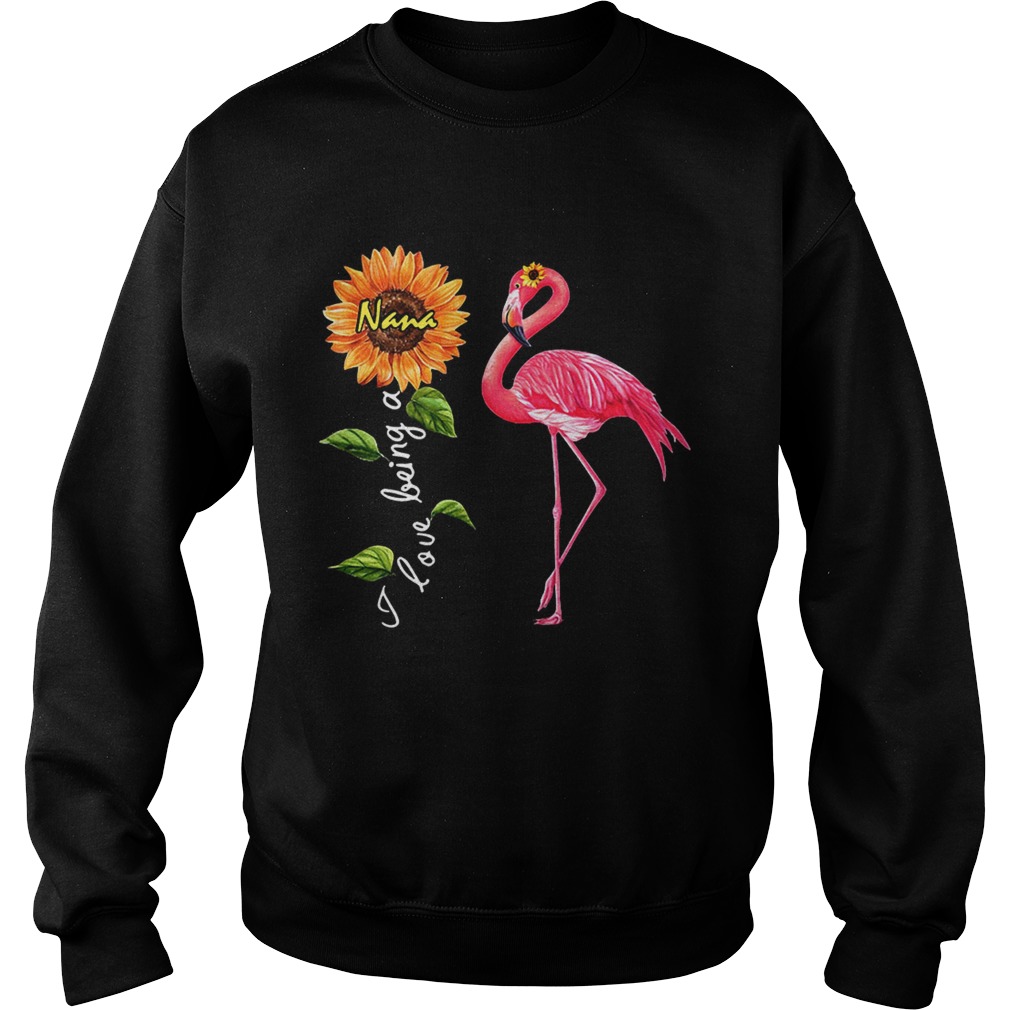 Flamingo sunflower I love being a Nana Sweatshirt