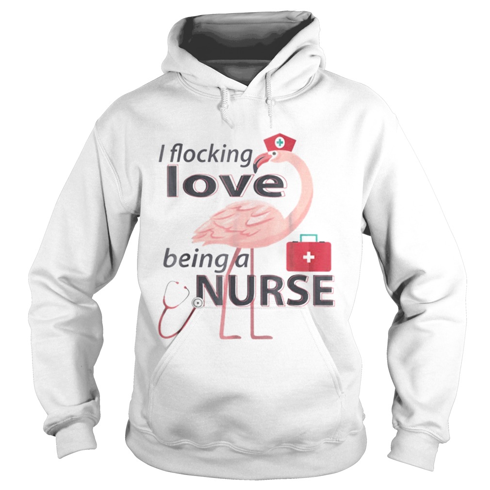 Flocking Love Being A Nurse Flamingo Hoodie