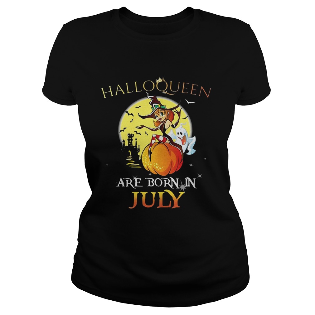 Halloqueen are born in July Classic Ladies