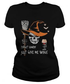 Halloween skull forget candy just give me wine  Classic Ladies