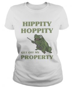 Hippity hoppity get off my property  Classic Ladies