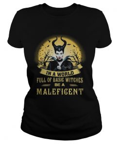 In a world full of basic witches be a Maleficent  Classic Ladies