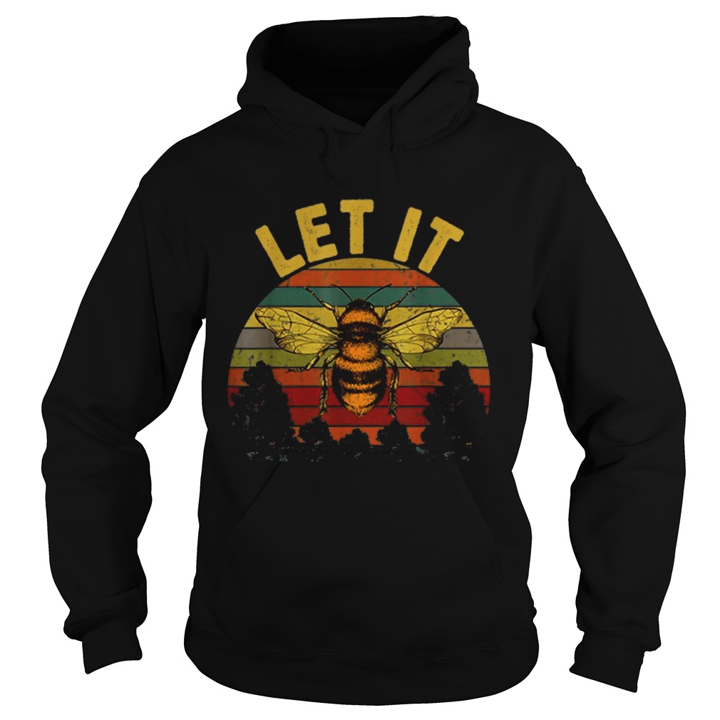 Let It Bee Vintage Beekeeper For Who Love Bee Hoodie