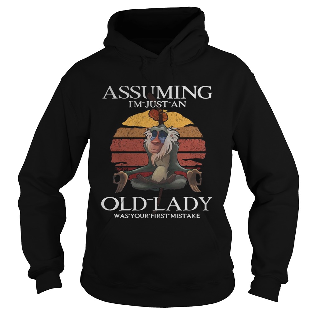 Monkey assuming Im just an old lady was your first mistake sunset Hoodie