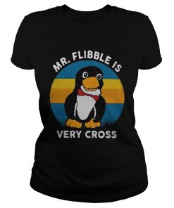 Mr Flibble is very cross  Classic Ladies