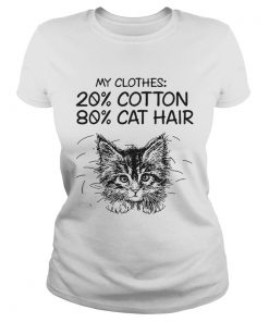 My clothes 20 cotton 80 cat hair  Classic Ladies