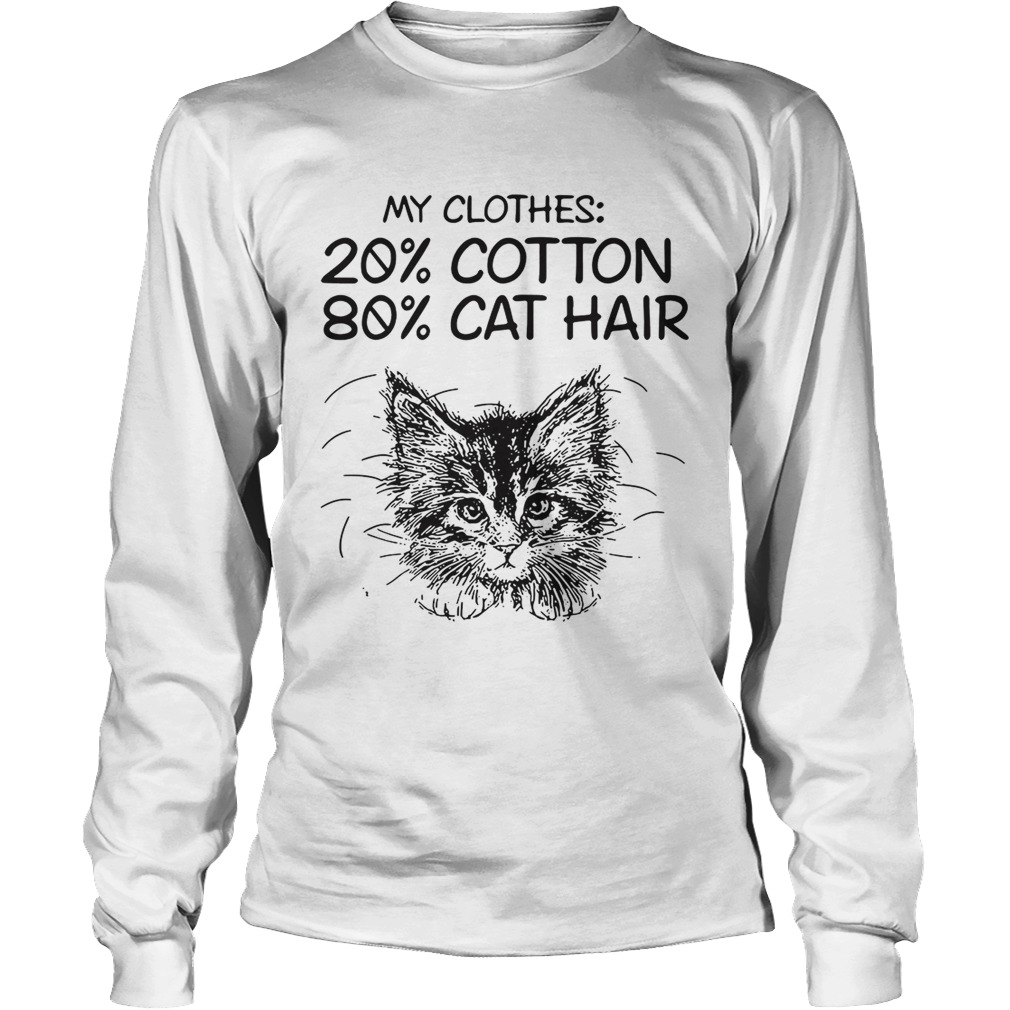 My clothes 20 cotton 80 cat hair LongSleeve