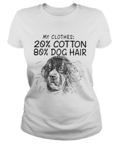 My clothes 20 cotton 80 dog hair  Classic Ladies