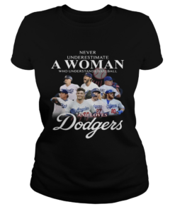 Never underestimate a woman who understands Baseball and love Dodgers  Classic Ladies