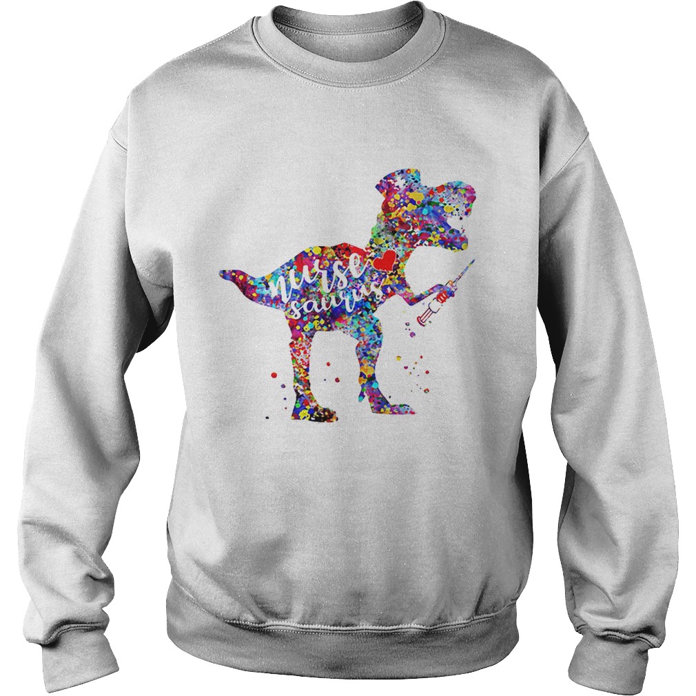 Nursesaurus dinosaur nurse saurus Trex Sweatshirt