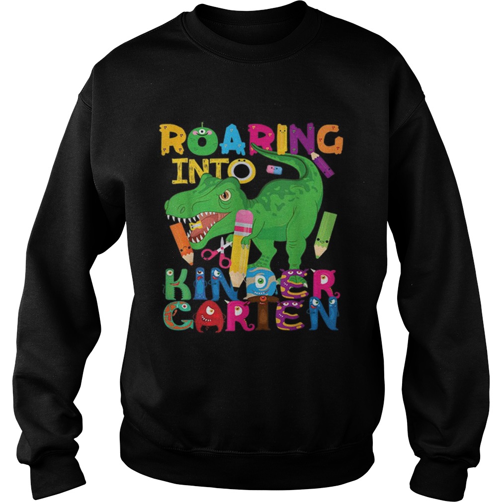 Roaring into Kindergarten Dinosaur T Rex for Boys Sweatshirt