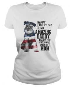 Schnauzer happy fathers day to my amazing daddy American flag  Classic Ladies