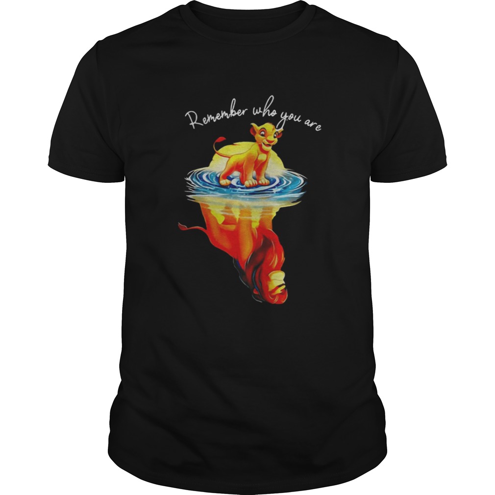 Simba mirror Remember who you are shirt