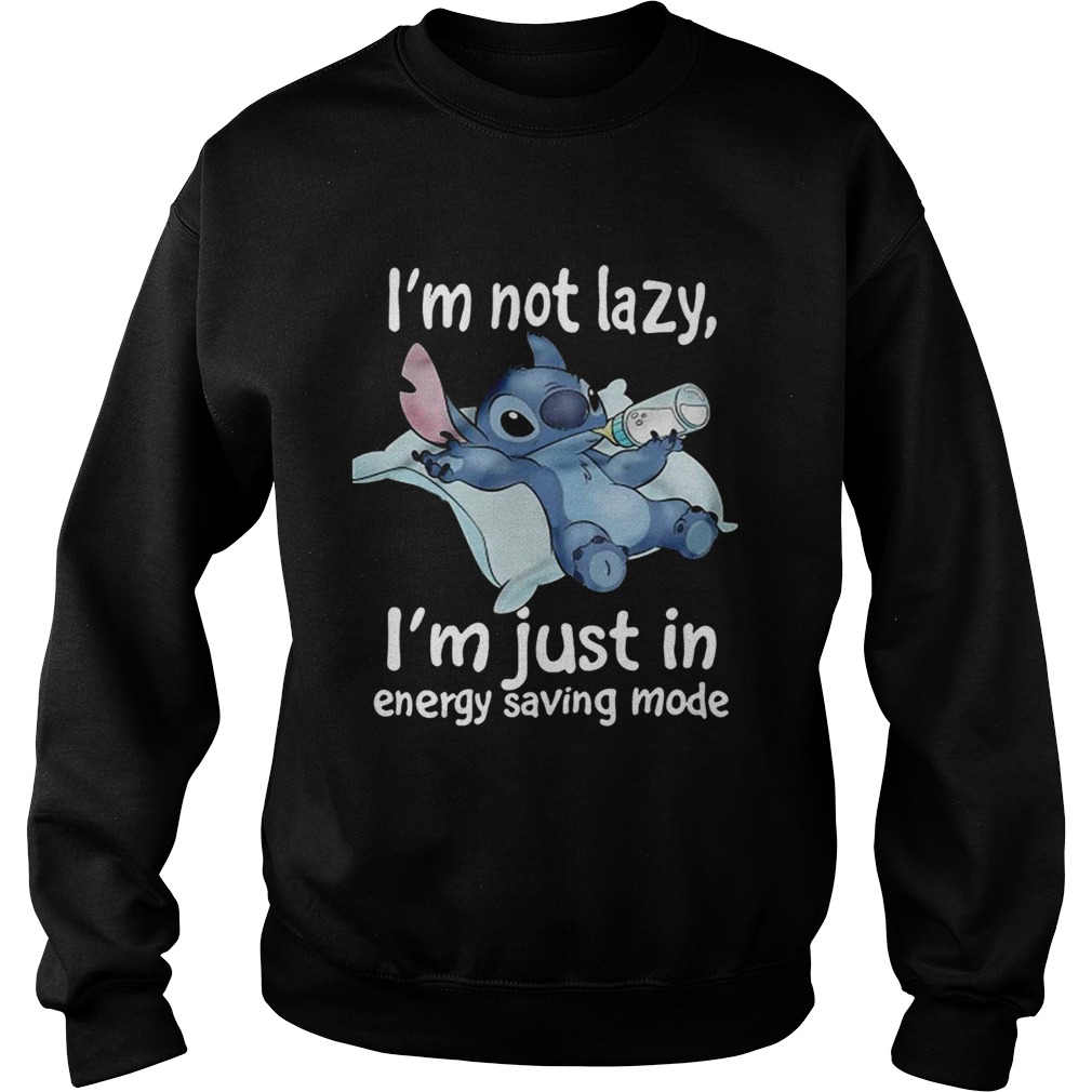 Stitch Im not lazy Im just in energy saving mode Sweatshirt