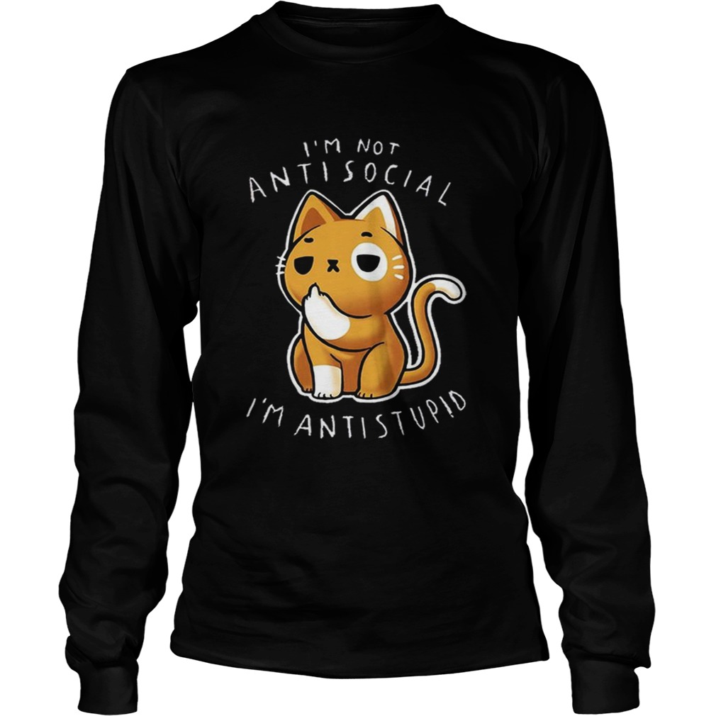 Top Im Not Anti Social Im Anti Stupid Middle Finger Cat LongSleeve