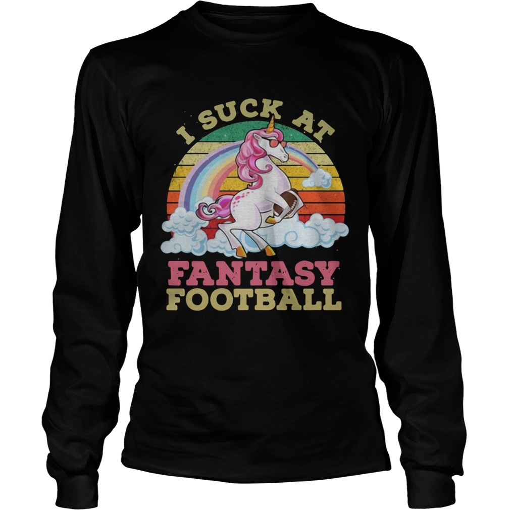 Unicorn I suck atfantasy football retro LongSleeve