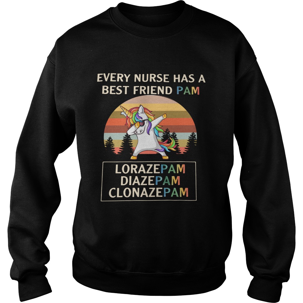 Unicorn dabbing every nurse has a best friend pam vintage Sweatshirt