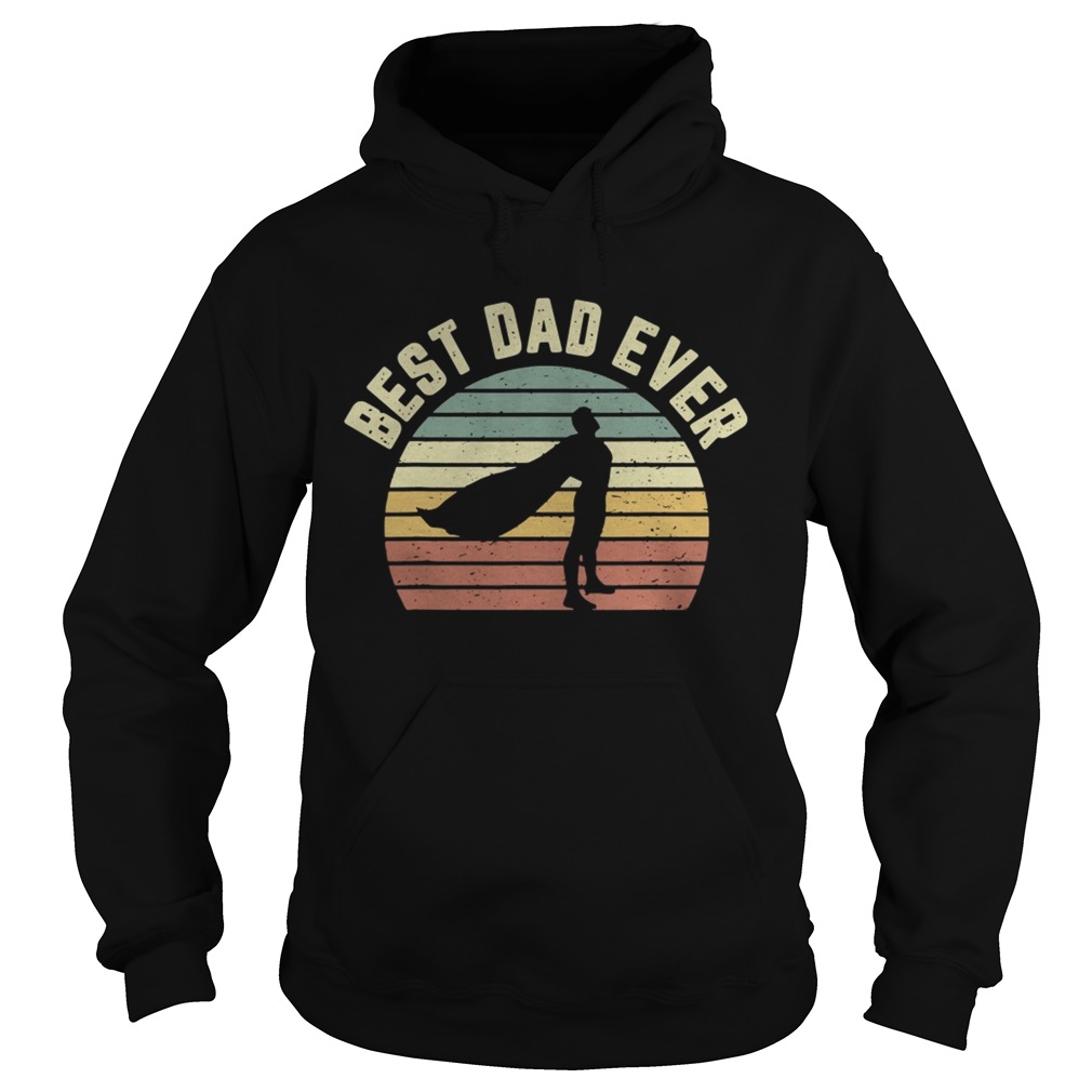 Vintage Best Dad Ever Hoodie