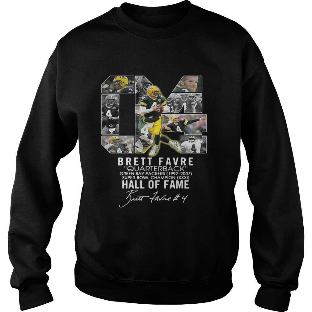 04 Brett Favre quarterback green bay packers 19922007 super bowl champion hall of fame Sweatshirt