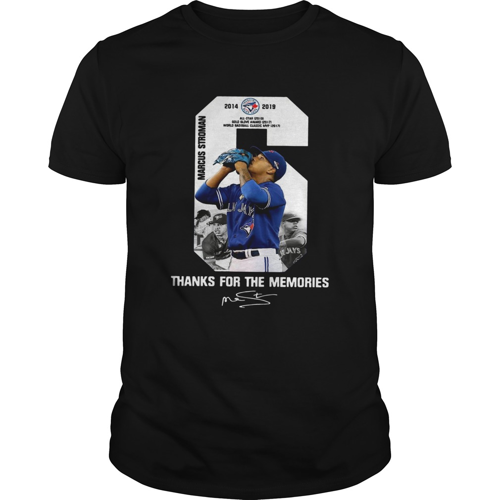 6 Marcus Stroman Toronto Blue Jays thank you for the memories shirt