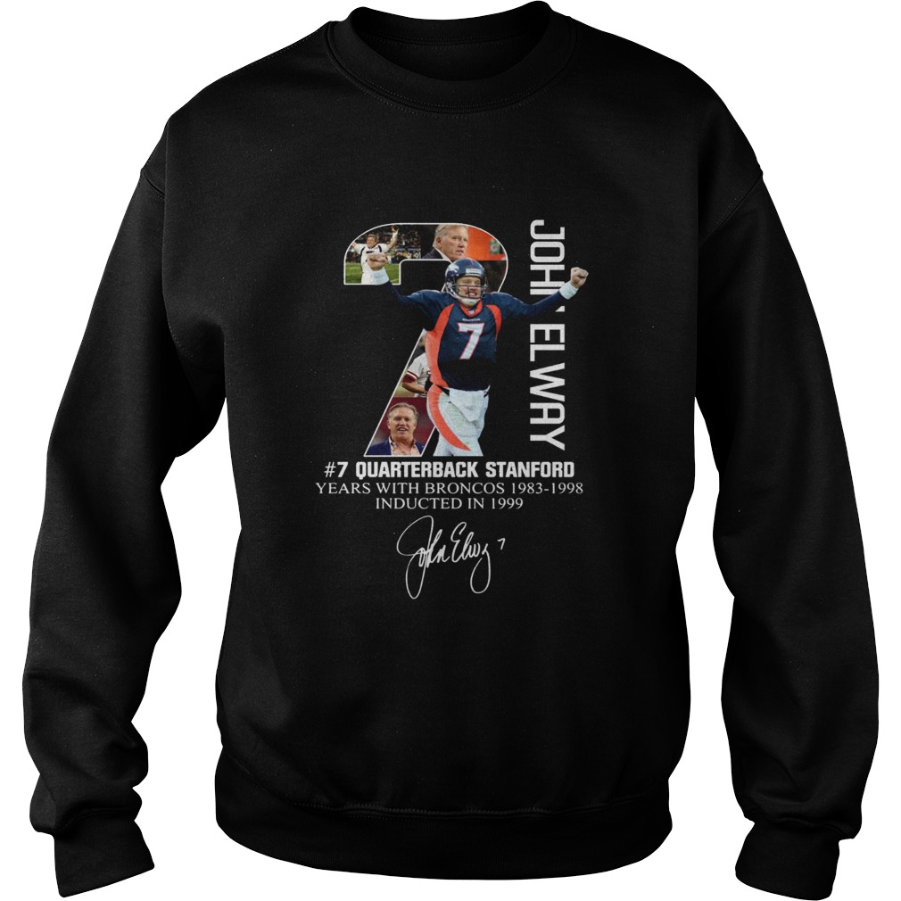 7 John Elway Quarterback Stanford years with Broncos Sweatshirt