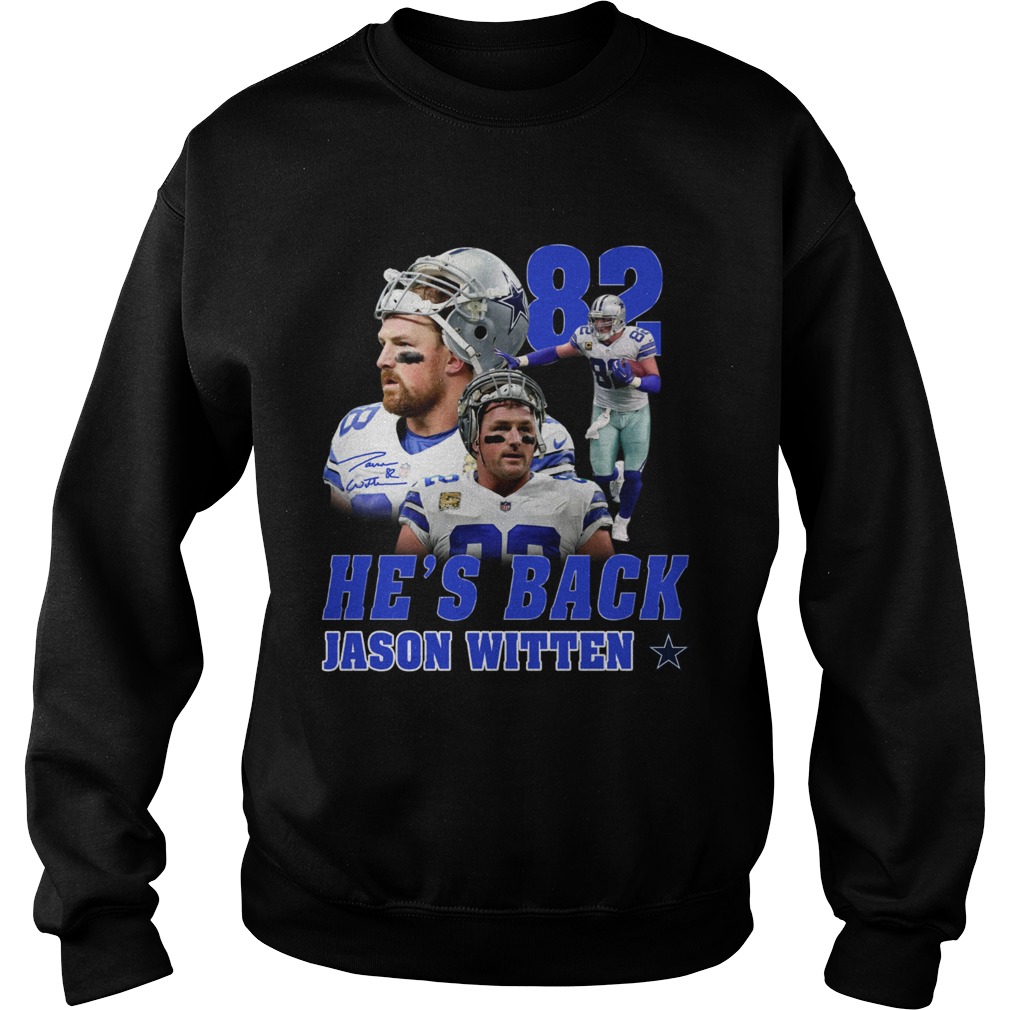 82 Hes back Jason Witten Dallas Cowboy Sweatshirt