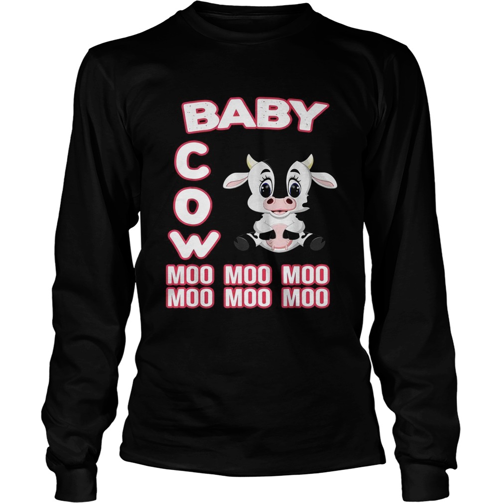 Baby cow moo moo moo moo moo moo LongSleeve