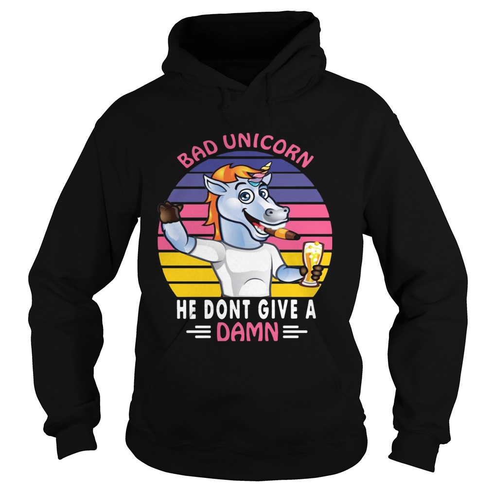 Bad Unicorn he dont give a damn Hoodie