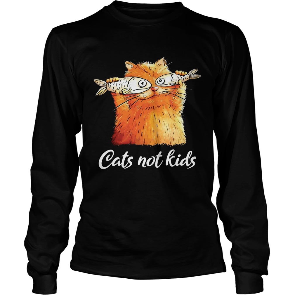 Cats not kids LongSleeve